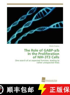 预订 The Role of GABP-a/b In the Proliferation of NIH-3T3 Cells [9783838131986]