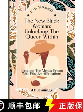 【3-4周达】The New Black Woman: Escaping The Mental Prison With Positive Affirmations [9781958773031]