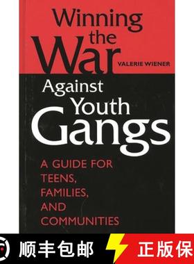 预订 Winning the War Against Youth Gangs: A Guide for Teens, Families, and Communities [9780313308192]
