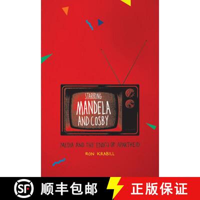 【3-4周达】Starring Mandela and Cosby – Media and the End(s) of Apartheid [9780226451886]