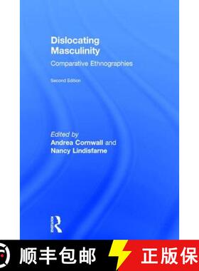 【3-4周达】Dislocating Masculinity: Comparative Ethnographies [9781138222250]