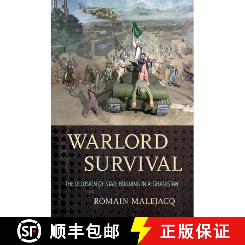 【4周达】Warlord Survival: The Delusion of State Building in Afghanistan [9781501746420]