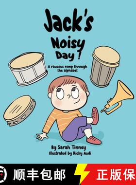 【3-4周达】Jack's Noisy Day: A raucous romp through the alphabet [9780975667705]