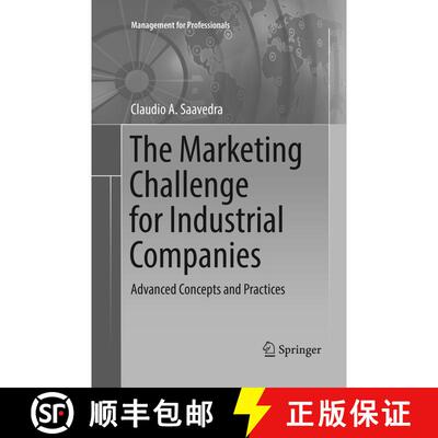 【3-4周达】The Marketing Challenge for Industrial Companies : Advanced Concepts and Practices (Softco... [9783319808499]