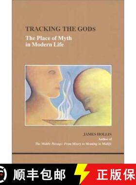 【3-4周达】Tracking the Gods: Place of Myth in Modern Life [9780919123694]