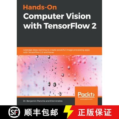 预订 Hands-On Computer Vision with TensorFlow 2 : Leverage deep learning to create powerful image pro... [9781788830645]