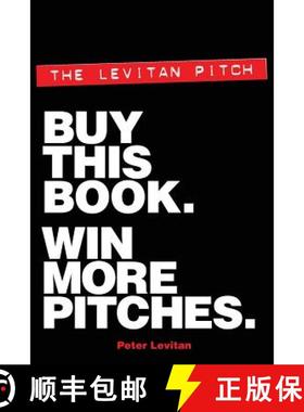 预订 The Levitan Pitch. Buy This Book. Win More Pitches. [9780988311923]