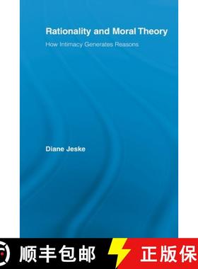 【3-4周达】Rationality and Moral Theory: How Intimacy Generates Reasons [9780415887861]