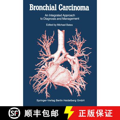 【3-4周达】Bronchial Carcinoma : An Integrated Approach to Diagnosis and Management [9781447135180]