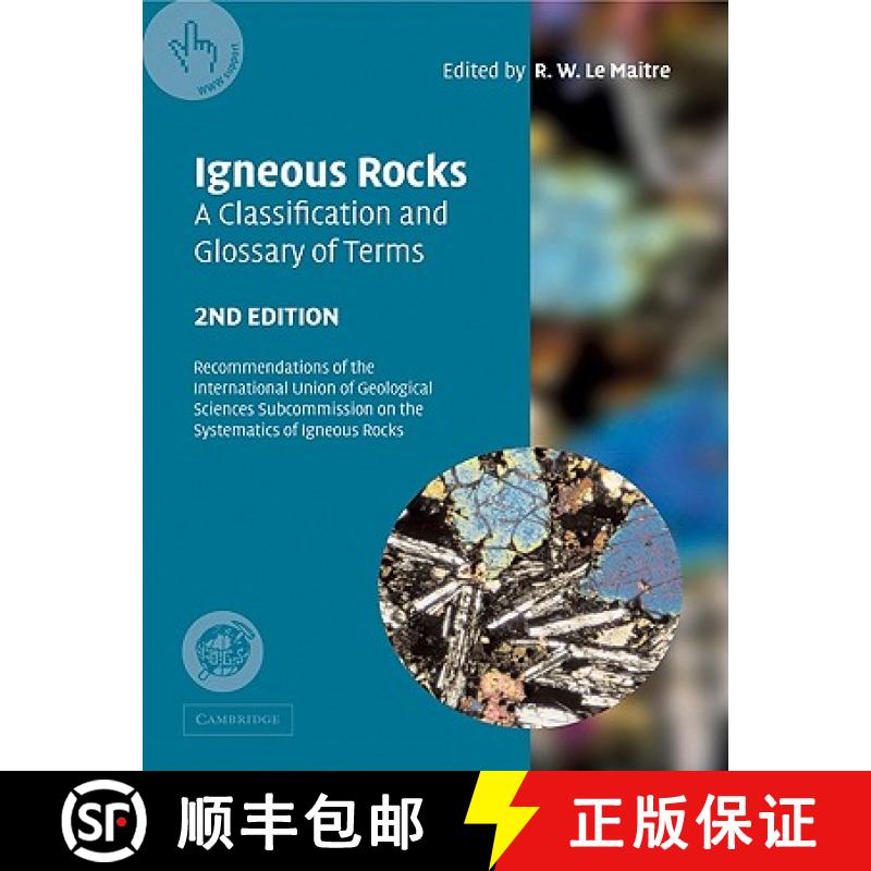【3-4周达】Igneous Rocks: A Classification and Glossary of Terms: Recommendations of the Internationa... [9780521619486]