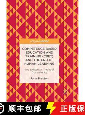 【3-4周达】Competence Based Education and Training (CBET) and the End of Human Learning : The Existen... [9783319855707]