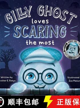预订 Gilly Ghost Loves Scaring the Most [9781734505030]