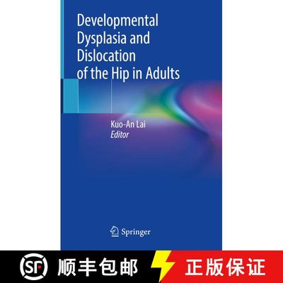 【3-4周达】Developmental Dysplasia and Dislocation of the Hip in Adults [9789811304132]