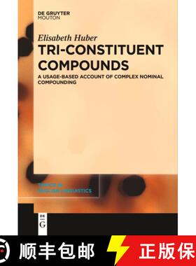 预订 Tri-Constituent Compounds: A Usage-Based Account of Complex Nominal Compounding [9783111629209]
