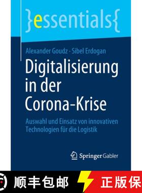 【3-4周达】Digitalisierung in der Corona-Krise : Auswahl und Einsatz von innovativen Technologien fü... [9783658334185]