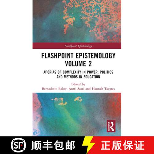 【3-4周达】精装 Flashpoint Epistemology Volume 2: Aporias of Complexity in Power, Politics and Method... [9781032593364]