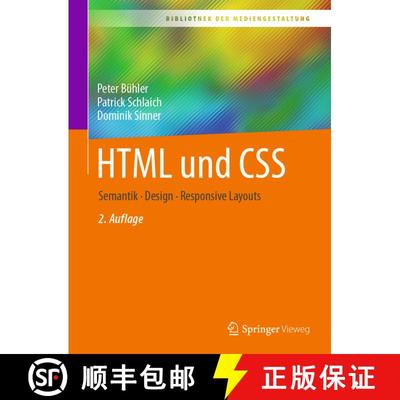 【3-4周达】HTML und CSS: Semantik - Design - Responsive Layouts (2. Auflage 2023) (2. Auflage 2023) [9783662666623]