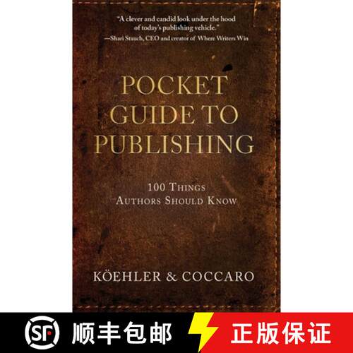 【3-4周达】Pocket Guide to Publishing: 100 Things Authors Should Know [9781633933224]