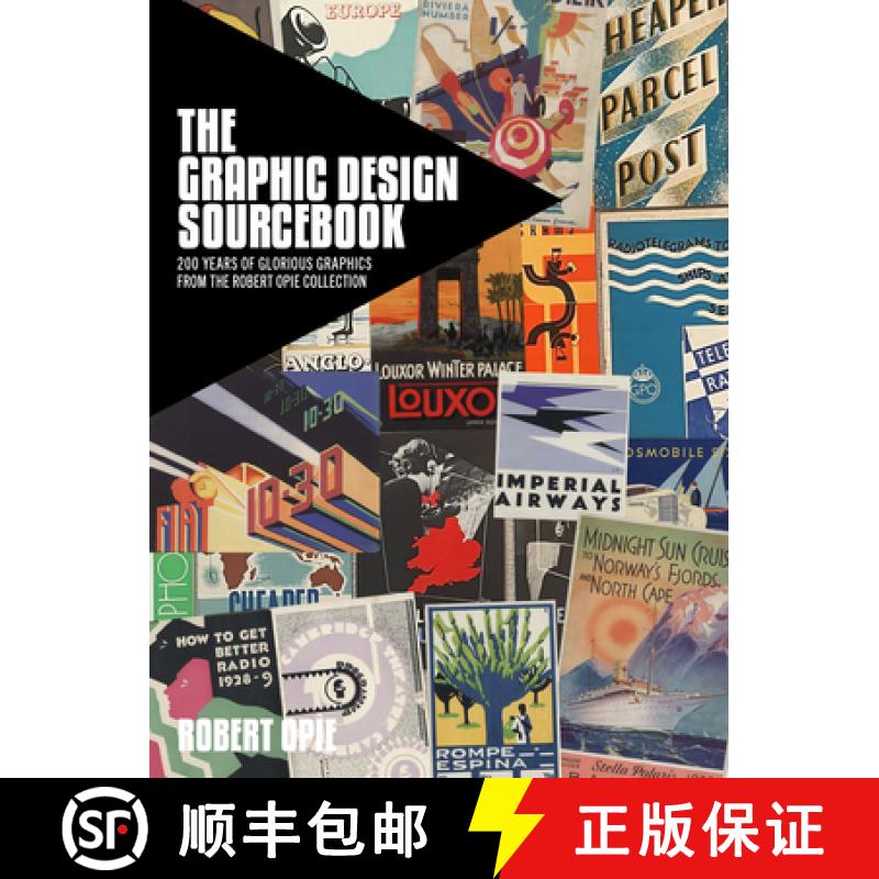 【2-3周达】The Graphic Design Sourcebook: 200 Years of Glorious Graphics from the Robert Opie Collection [9781911397373]