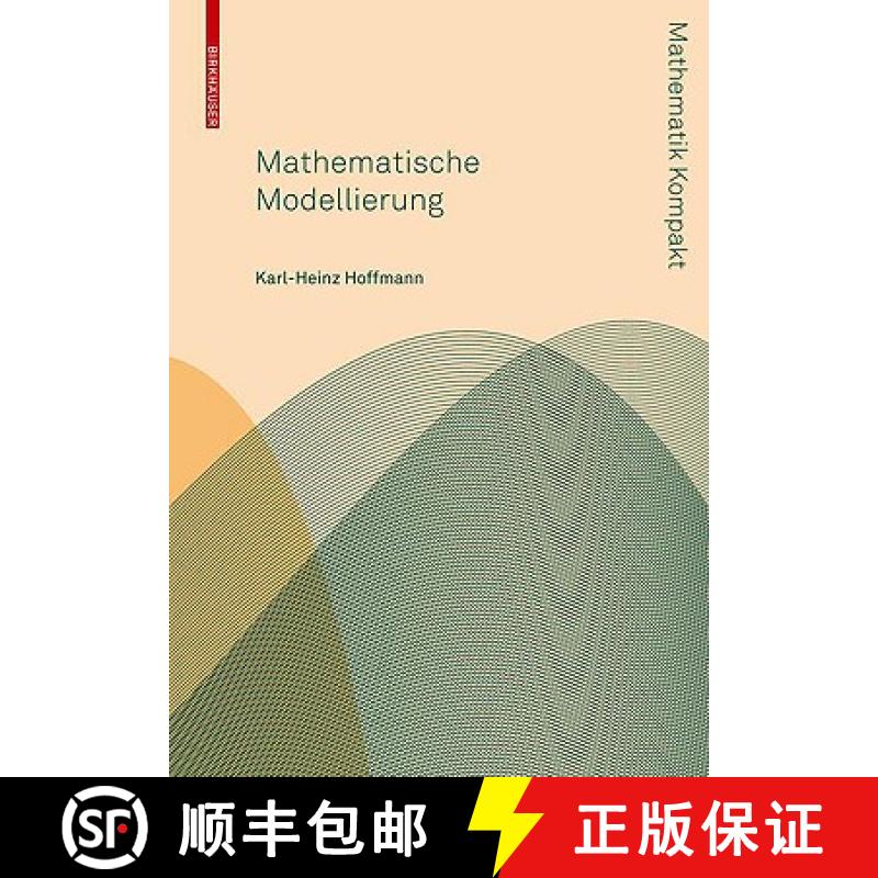 【3-4周达】Mathematische Modellierung : Grundprinzipien in Natur- und Ingenieurwissenschaften [9783764399740]