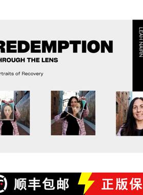 【3-4周达】Redemption Through the Lens: Portraits of Recovery [9798218506889]