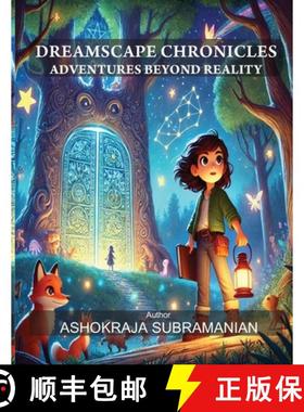 【3-4周达】Dreamscape Chronicles A Story of Courage, Wisdom, and Finding Your Strength, Moral Stories... [9789334235982]