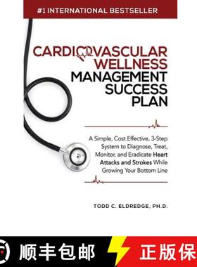 预订 Cardiovascular Wellness Management Success Plan: A Simple, Cost Effective 3-Step System to Diagn... [9781644672044]