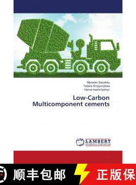 预订 Low-Carbon Multicomponent cements [9786202672023]