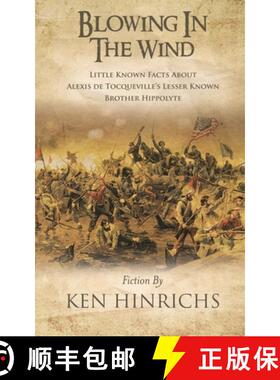 【3-4周达】Blowing in the Wind: Little Known Facts About Alexis De Tocqueville's Lesser Known Brother... [9781778834516]