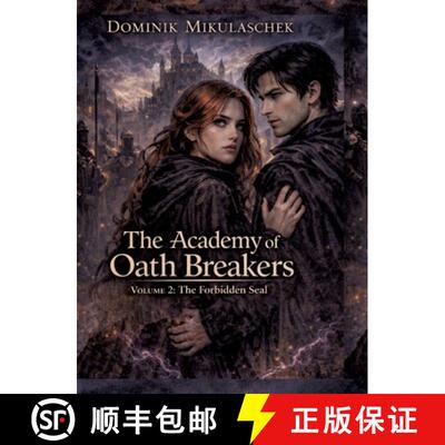 【3-4周达】The Academy of Oath Breakers:Volume 2: The Forbidden Seal - Romantasy for ages 16 and up |... [9783384812087]