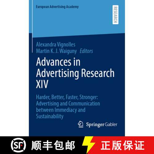 【3-4周达】Advances in Advertising Research XIV: Harder, Better, Faster, Stronger: Advertising and Co... [9783658447151]