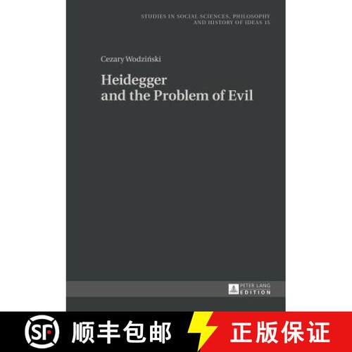 【3-4周达】精装 Heidegger and the Problem of Evil : Translated into English by Patrick Trompiz and Ag... [9783631663738]