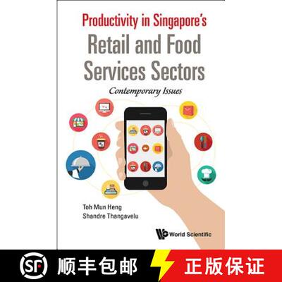 【3-4周达】Productivity In Singapore's Retail And Food Services Sectors: Contemporary Issues [9789813142404]