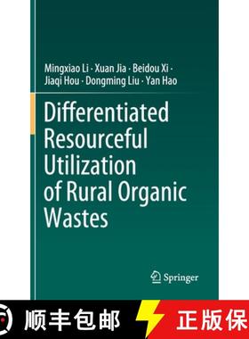 【3-4周达】Differentiated Resourceful Utilization of Rural Organic Wastes [9789811527111]
