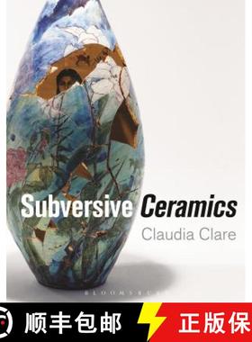 Subversive Ceramics [9781472528544]