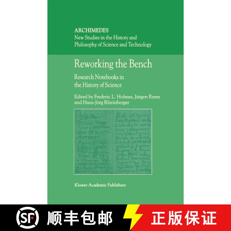 【3-4周达】Reworking the Bench : Research Notebooks in the History of Science [9789048161836]