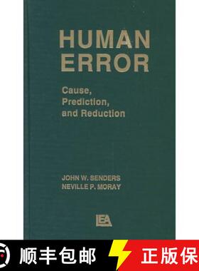 【3-4周达】精装 Human Error:: Cause, Prediction, and Reduction [9780898595987]