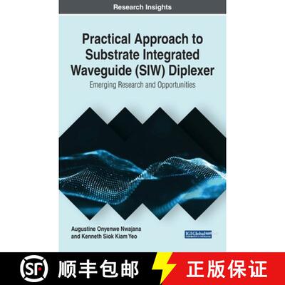 【3-4周达】Practical Approach to Substrate Integrated Waveguide (SIW) Diplexer: Emerging Research and... [9781799820840]