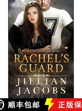 预订 Rachel's Guard: Book #2 The O-Line Series [9781942313076]