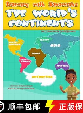 【3-4周达】Learning with Savannah: The World's Continents: Learning with Savannah: The World's Contin... [9780615937328]