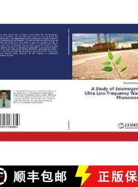 预订 A Study of Seismogenic Ultra Low Frequency Wave Phenomena [9786139875856]