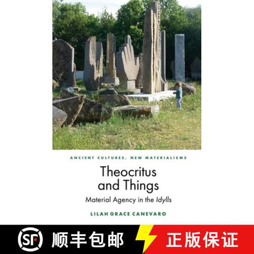 【3-4周达】精装 Theocritus and Things: Material Agency in the Idylls [9781399517492]