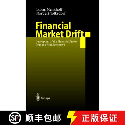 【3-4周达】精装 Financial Market Drift : Decoupling of the Financial Sector from the Real Economy? [9783540411659]