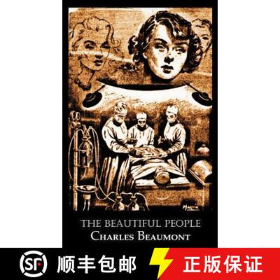 【3-4周达】精装 The Beautiful People by Charles Beaumont, Science Fiction, Adventure [9781463894993]