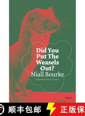 【3-4周达】Did You Put the Weasels Out? [9781912477128]