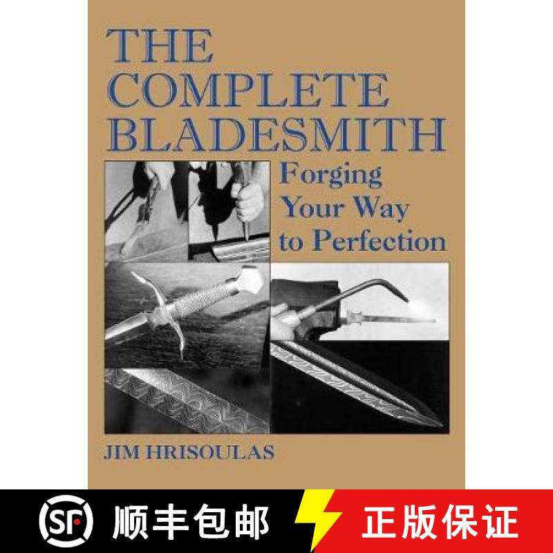 【3-4周达】The Complete Bladesmith: Forging Your Way to Perfection [9780998708164]