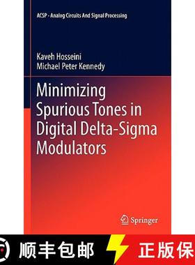 【3-4周达】Minimizing Spurious Tones in Digital Delta-SIGMA Modulators [9781461400936]