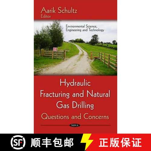【3-4周达】Hydraulic Fracturing and Natural Gas Drilling: Questions and Concerns [9781614701804]