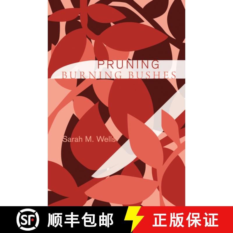 【3-4周达】Pruning Burning Bushes [9781620323304]