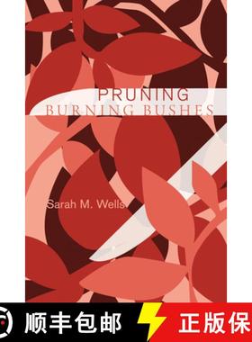 预订 Pruning Burning Bushes [9781620323304]